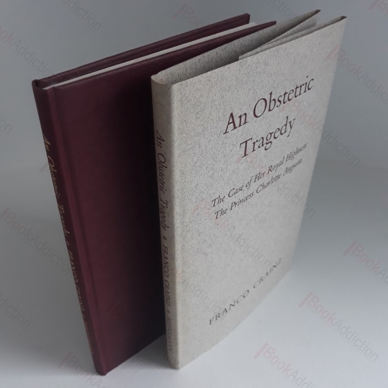 An Obstetric Tragedy: The Case of Her Royal Highness The Princess Charlotte of Augusta