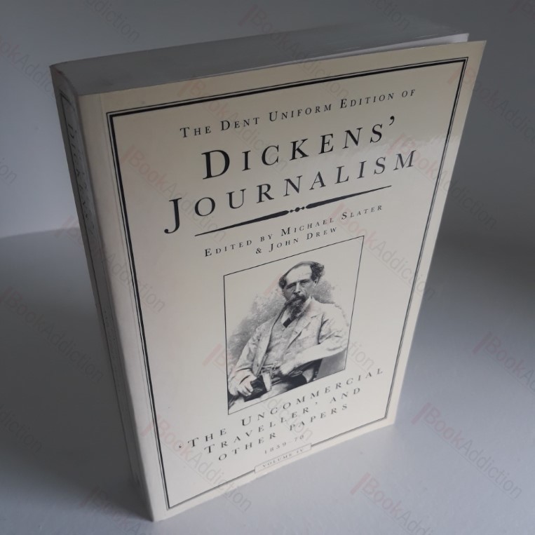 Dickens' Journalism : The Uncommercial Traveller and Other Papers, 1859-70