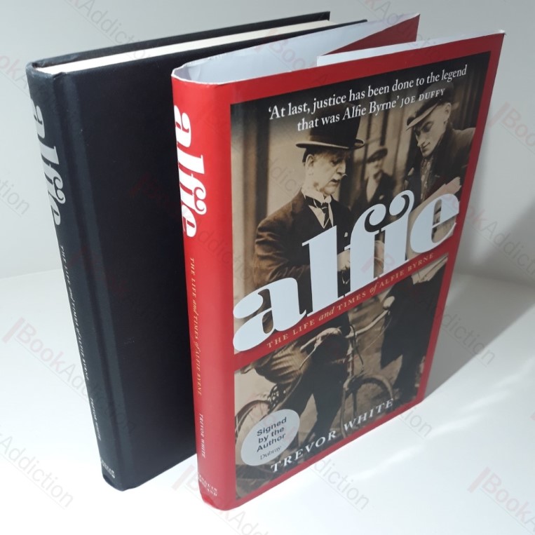 Alfie : The Life and Times of Alfie Byrne (Signed)