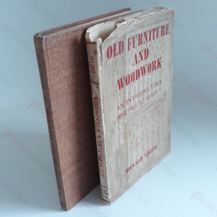 Old Furniture and Woodwork: An Introductory Historical Survey