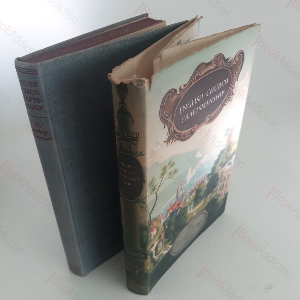 English Church Craftsmanship: An Introduction to the Work of the Mediaeval Period and Some Account of Later Developments