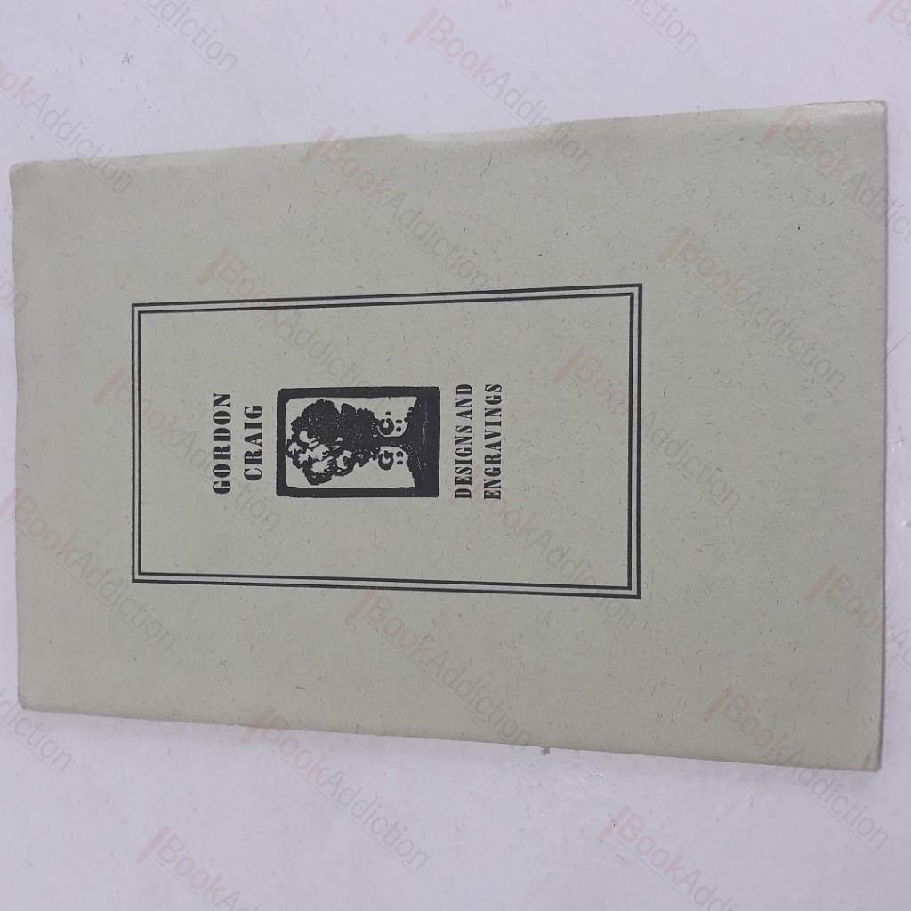 Gordon Craig : An Exhibition of Designs and Engravings