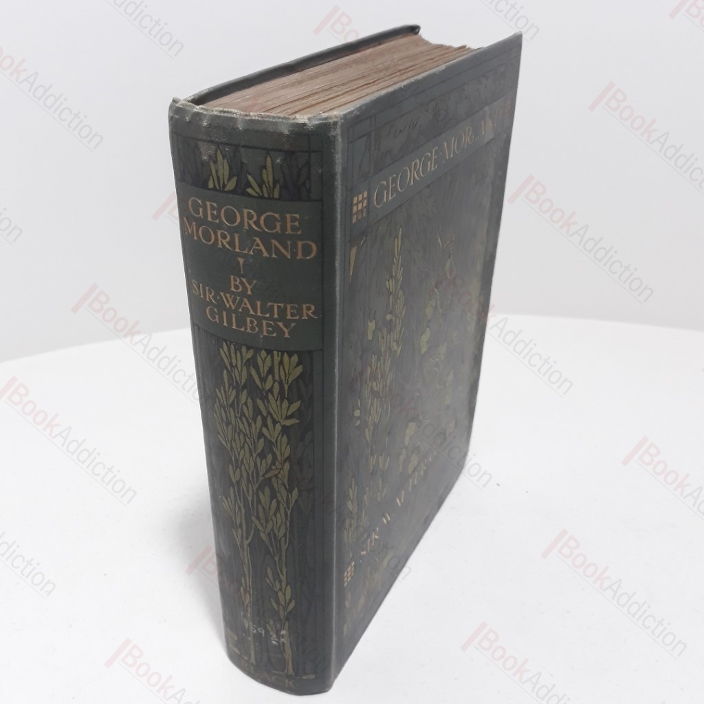 George Morland : His Life and Works