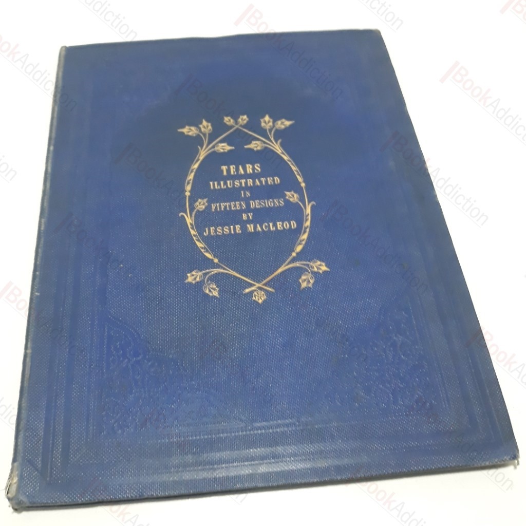 Fifteen Designs Illustrating Tears, with Descriptive Poems