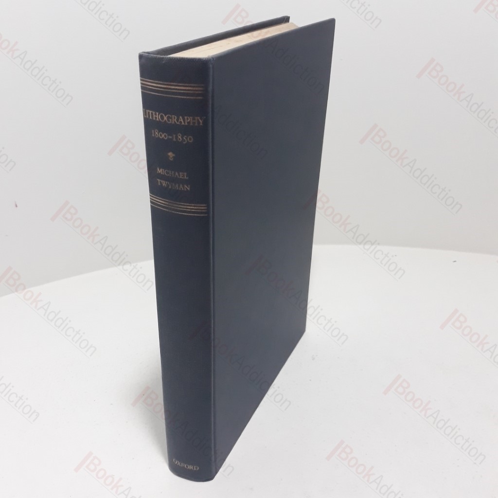 Lithography,  1800-1850 : The Techniques of Drawing on Stone in England and France and Their Application in Works of Topography