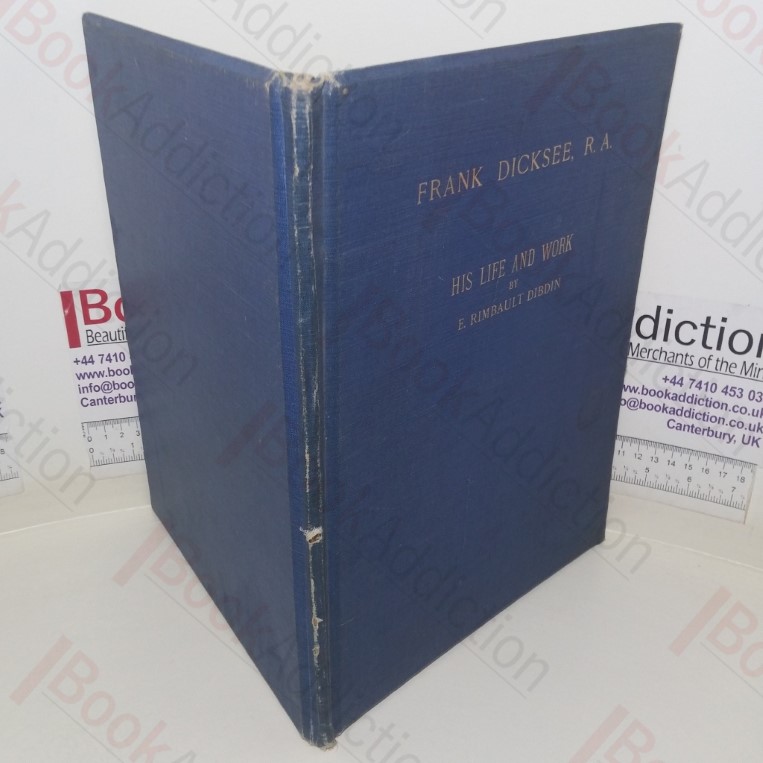 Frank Dicksee (Royal Academician) : His Life and Work (The Art Annual)