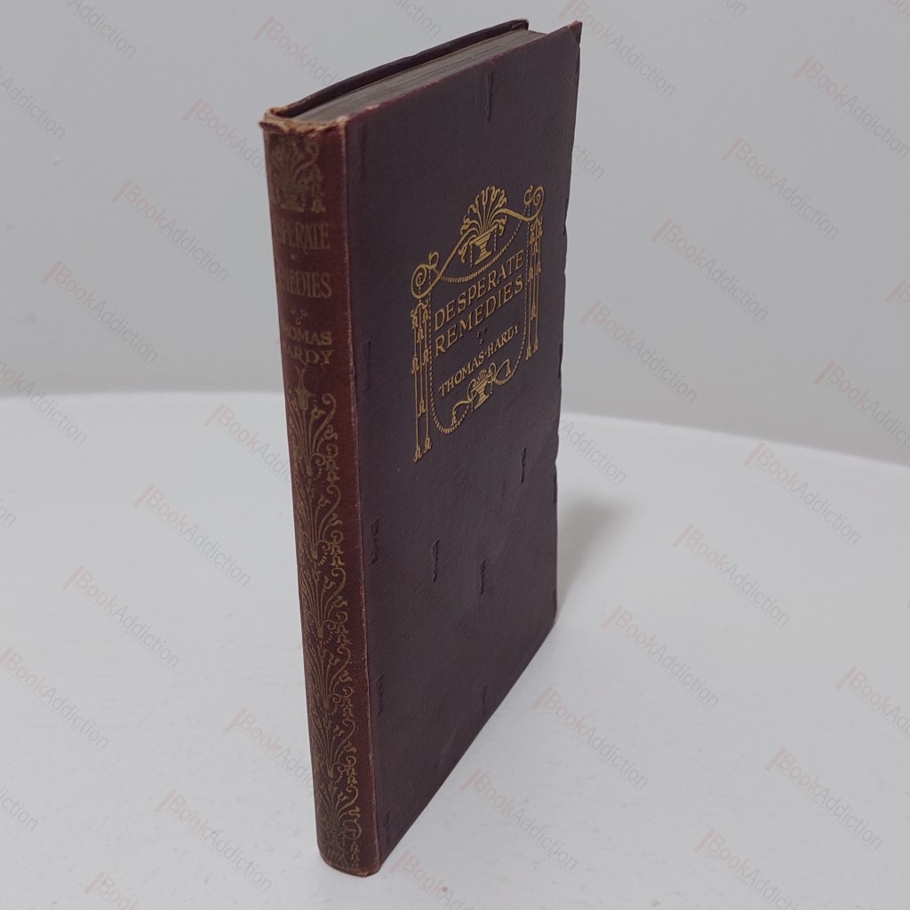 Desperate Remedies : A Novel (The Wessex Novels - Volume xII)