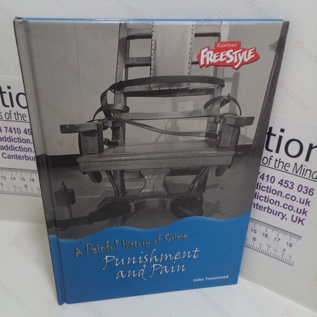 A Painful History of Crime : Punishment and Pain