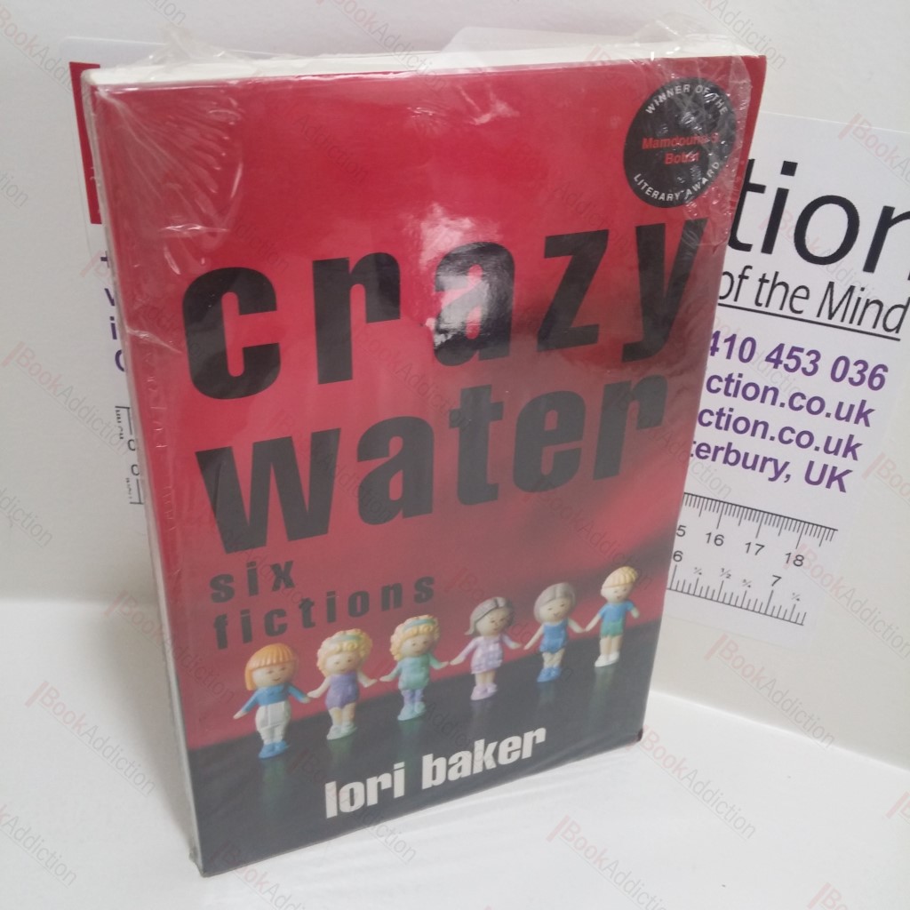 Crazy Water : Six Fictions