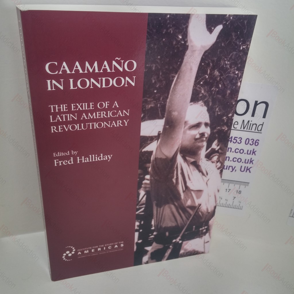 Caamaño in London : The Exile of a Latin American Revolutionary