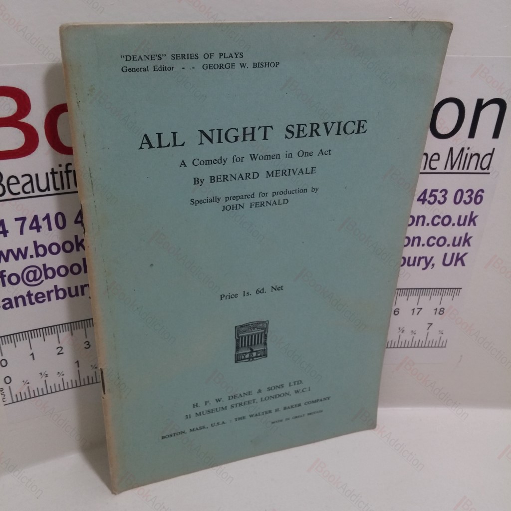 All Night Service : A Comedy for Women in One Act ('Deanes' Series of Plays)