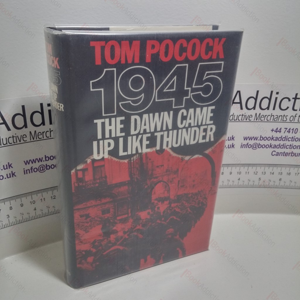 1945 : The Dawn Came Up Like Thunder