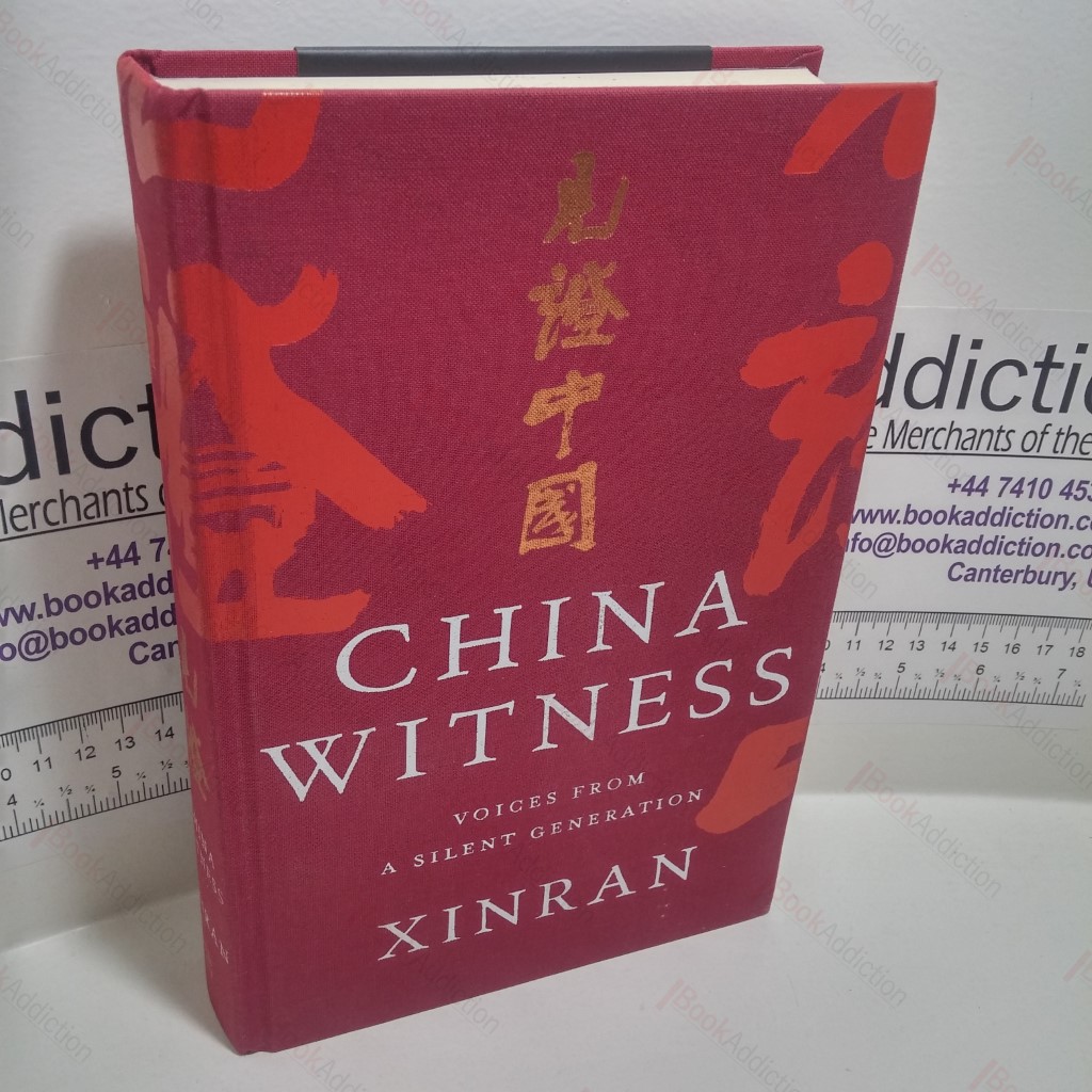 China Witness : Voices from a Silent Generation