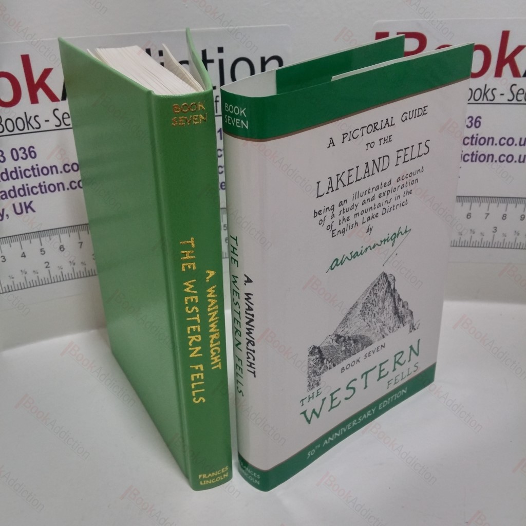 A Pictorial Guide to the Lakeland Fells : The Western Fells (Book 7) - Being an illustrated account of a study and exploration of the mountains in the English Lake District