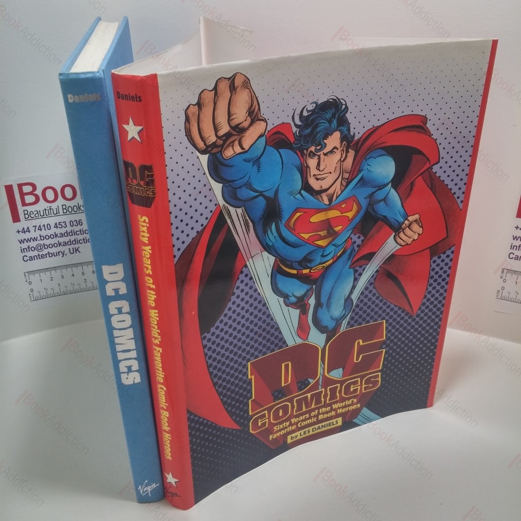 DC Comics : Sixty Years of the World's Favorite Comic Book Heroes
