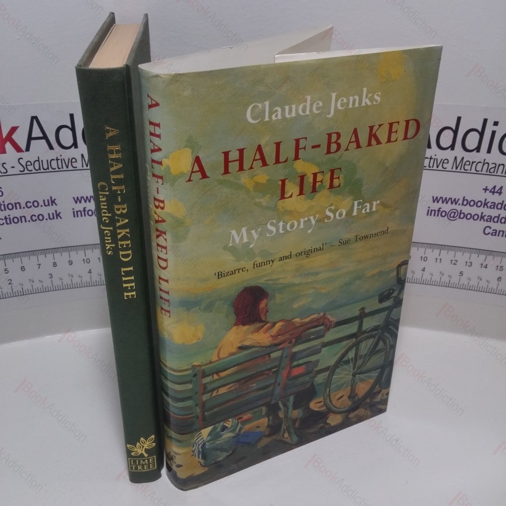 A Half-Baked Life : My Story So Far