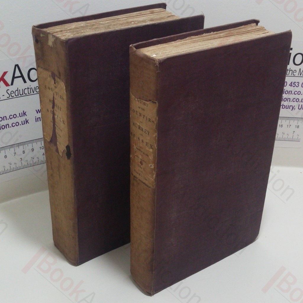 A History of the Counties of Surrey and Sussex, Illustrated in a Series of Views (Volumes I and II)