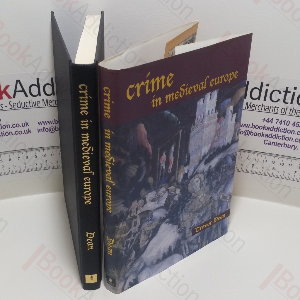 Crime in Medieval Europe, 1200-1550 (The Medieval World Series)