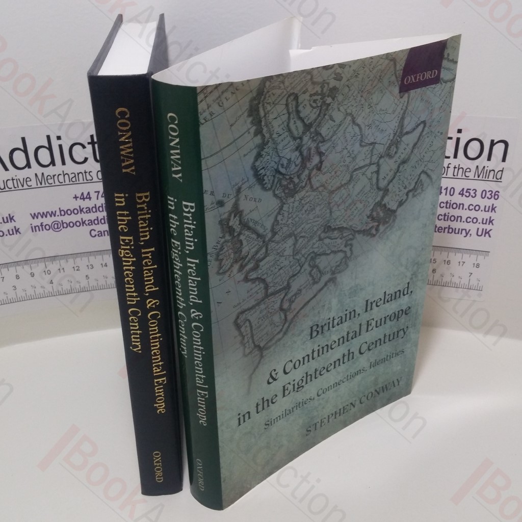 Britain, Ireland, and Continental Europe in the Eighteenth Century : Similarities, Connections, Identities