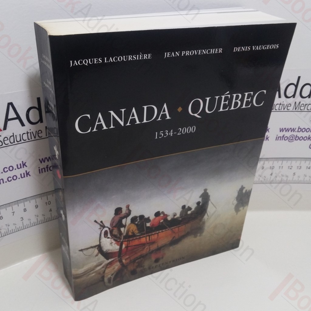 Canada - Québec : Synthèse historique, 1534-2000