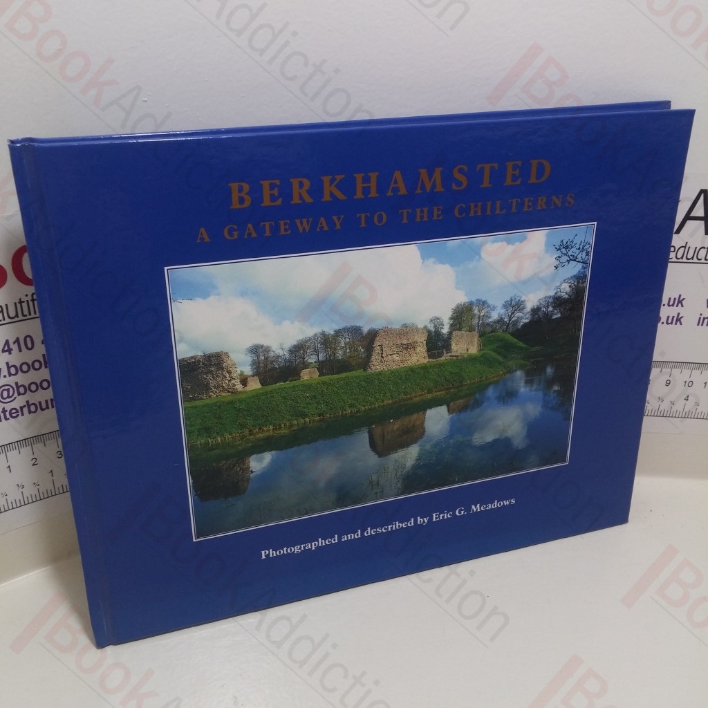Berkhamsted : A Gateway to The Chilterns (Signed)