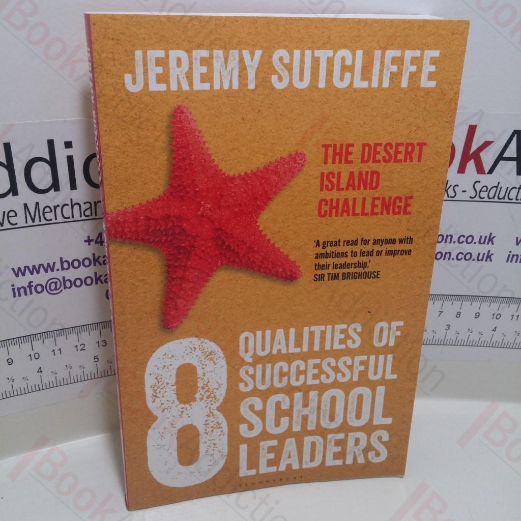 8 Qualities of Successful School Leaders : The Desert Island Challenge