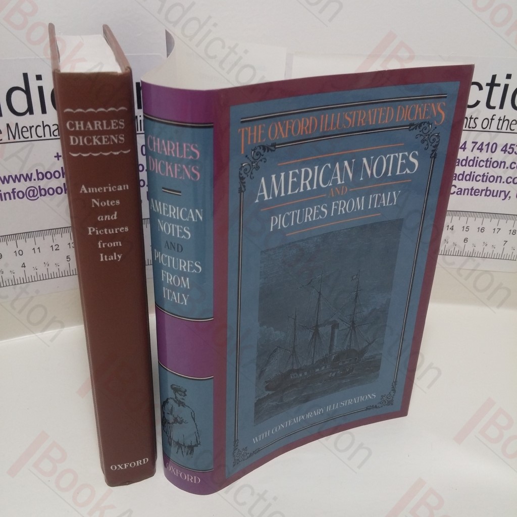 American Notes and Pictures from Italy (The Oxford Illustrated Dickens)