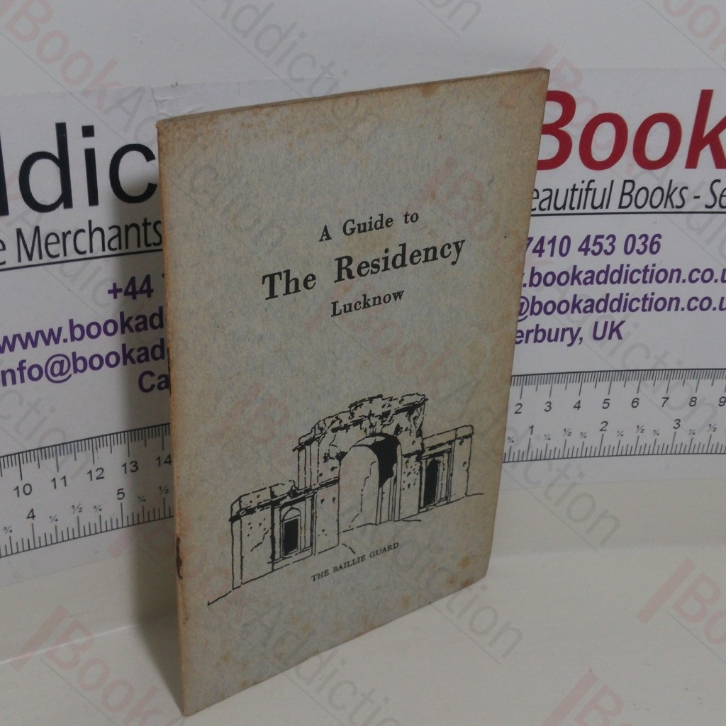 A Guide to the Residency, Lucknow