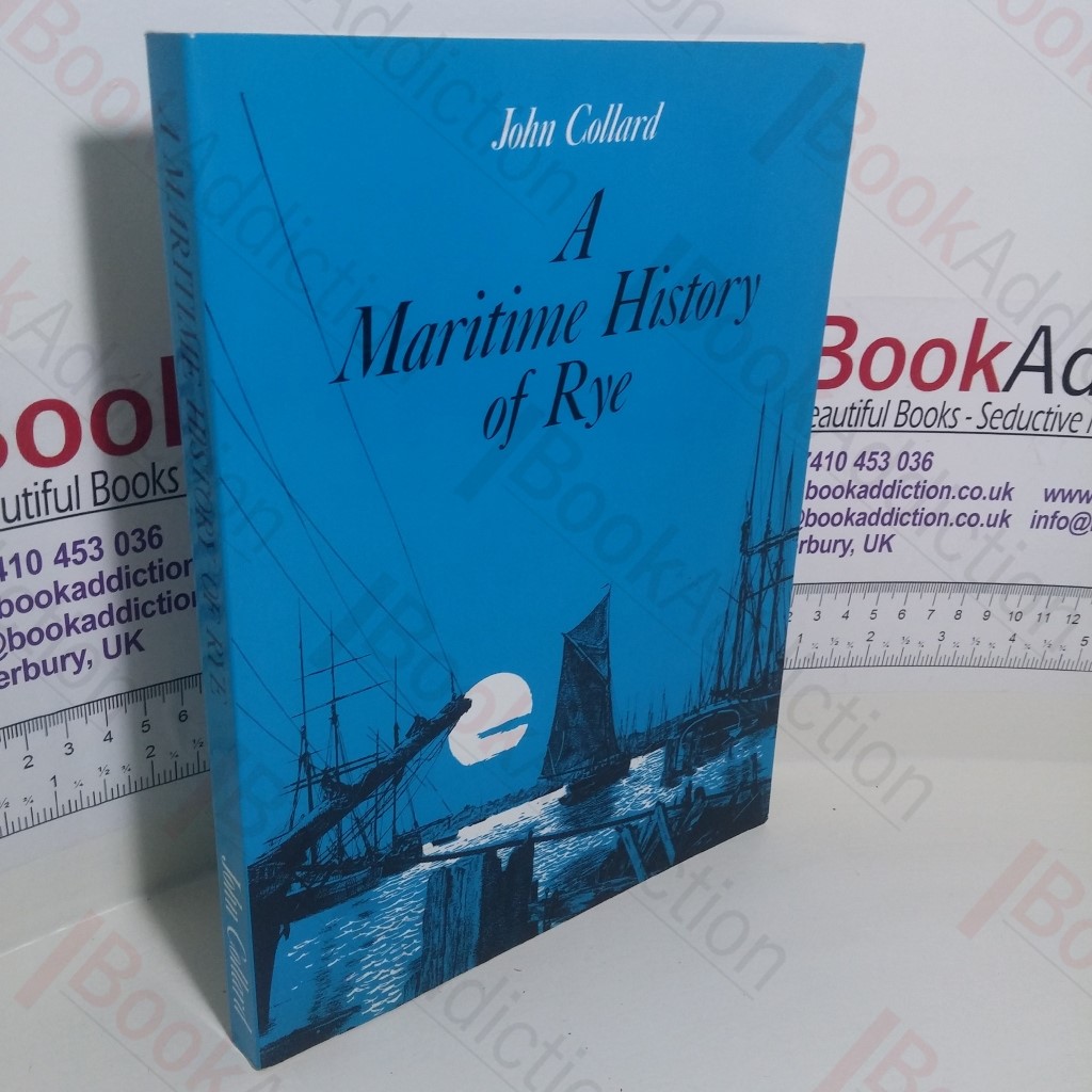 A Maritime History of Rye (Signed)