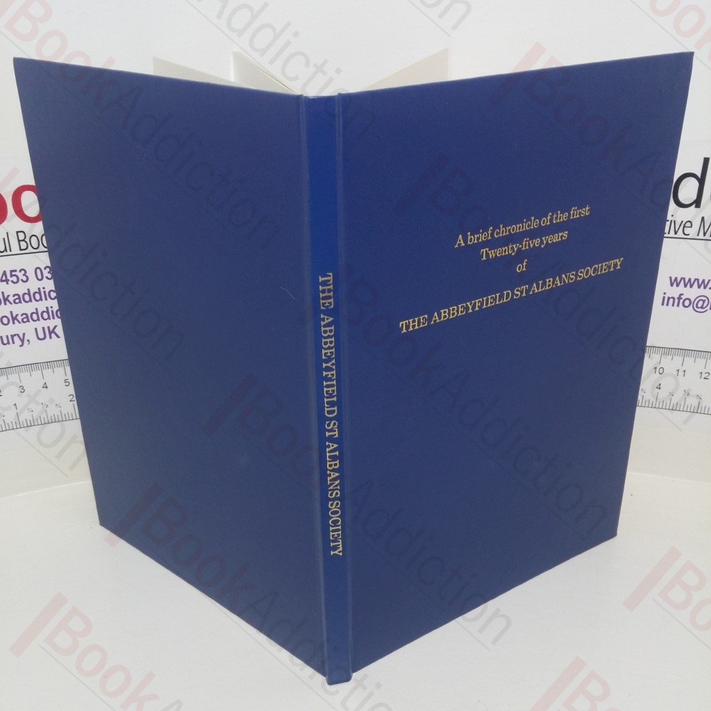 A Brief Chronicle of the First Twenty-five Years of the Abbeyfield St. Albans Society