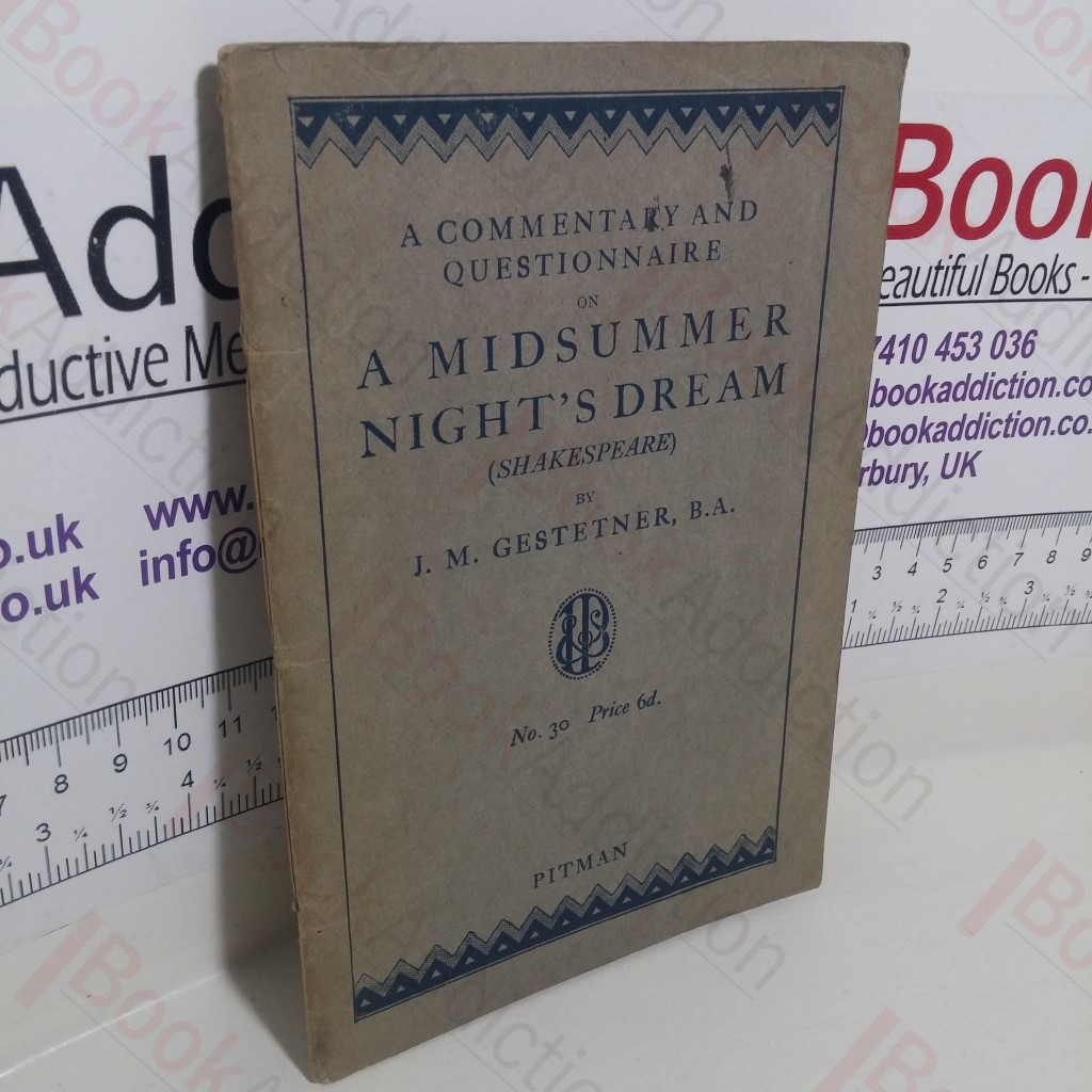 A Commentary and Questionnaire on a Midsummer Night's Dream