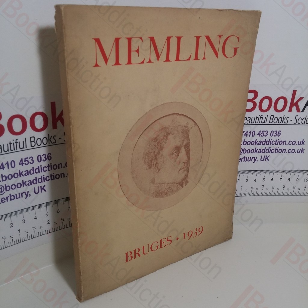 Exposition Memling: Organisée par la ville de Bruges au Musée Communal (22 Juin au 1 Octobre 1939)