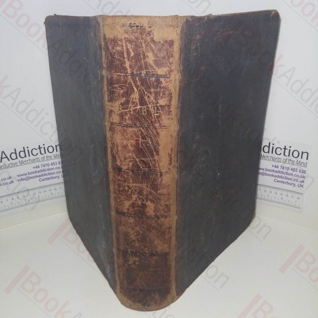 Bibl yr Addoliad Teuliadd Gyda Nodau a Sylwadau ar bob Pennod, o'r Hen Testament a'r Newydd a Chyfeirodau Gwerthfawr [Family Worship Bible, with notes and comments on each chapter of the Old and New Testaments by Parch. Peter Williams