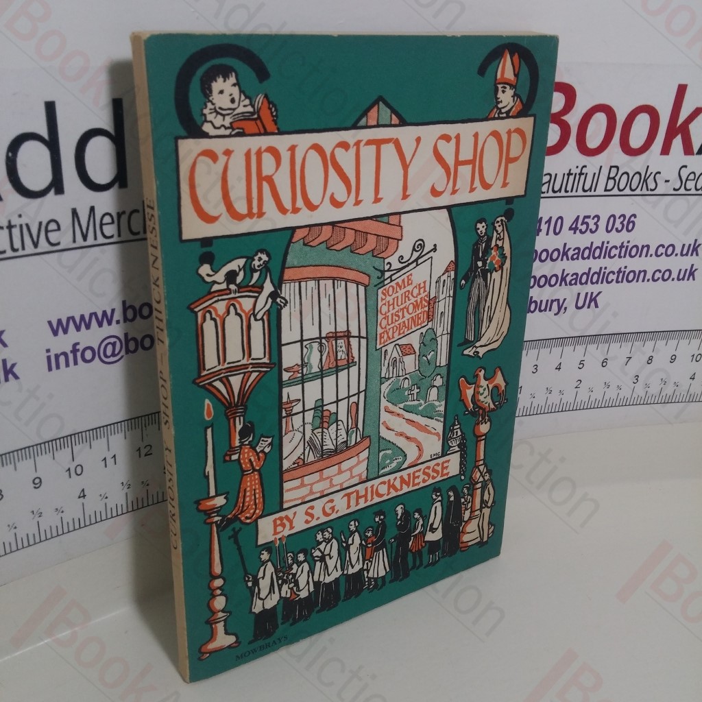 Curiosity Shop : Some Church Customs Explained