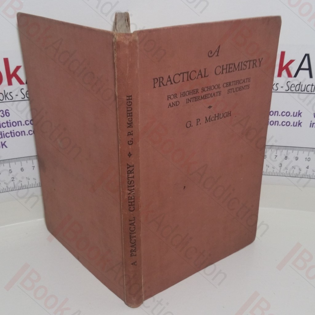 A Practical Chemistry for Higher School Certificate and Intermediate Students