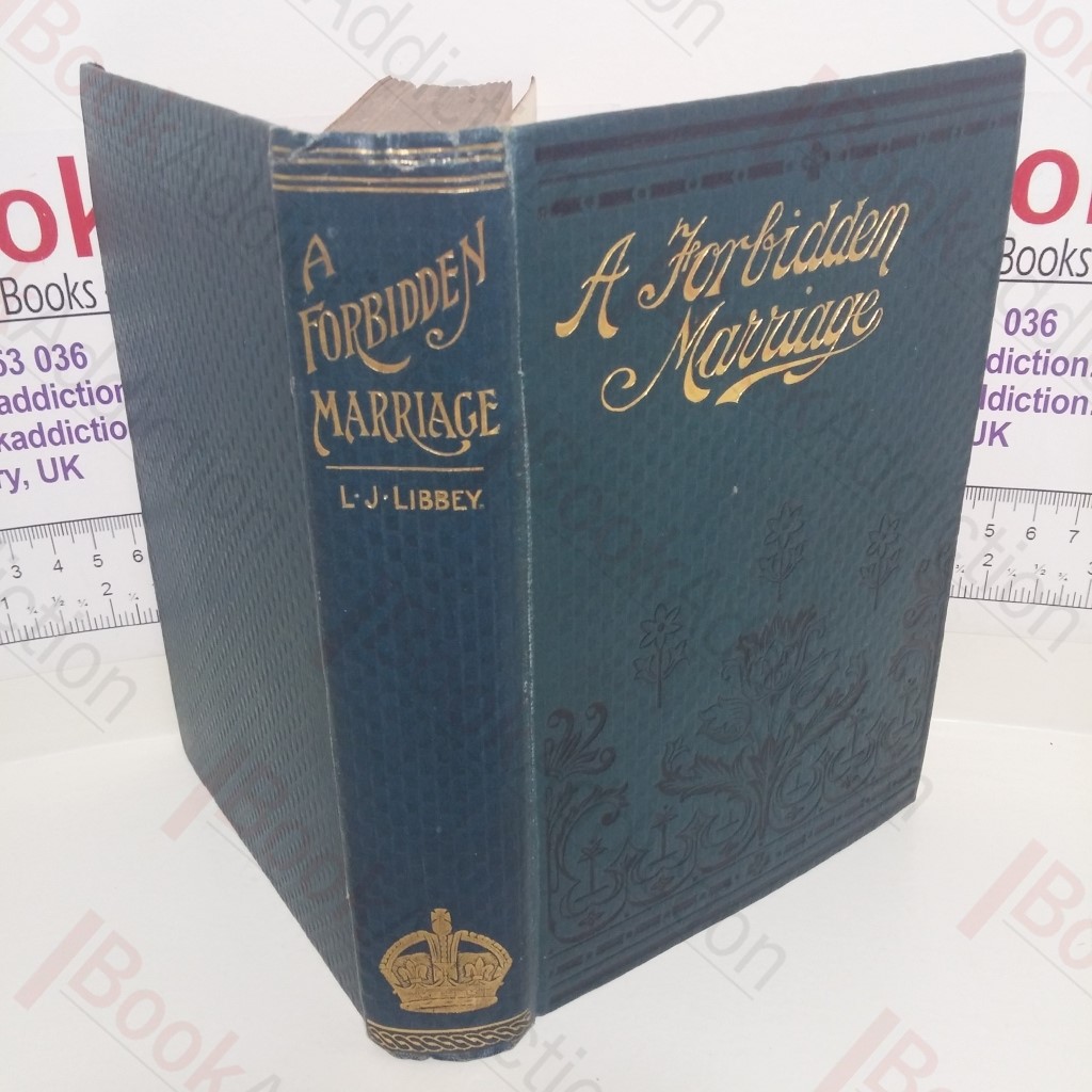 A Forbidden Marriage; or, In Love with a Handsome Spendthrift