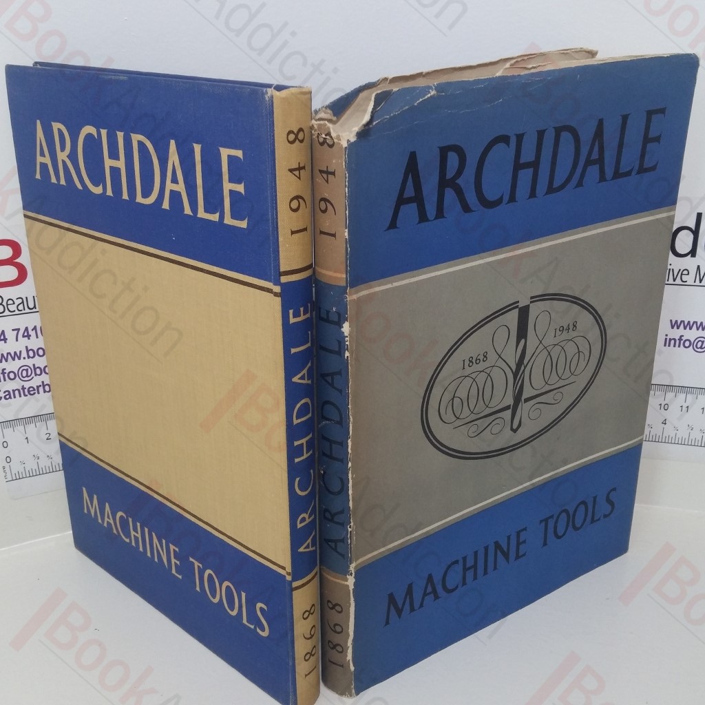 Archdale Machine Tools, 1868-1948