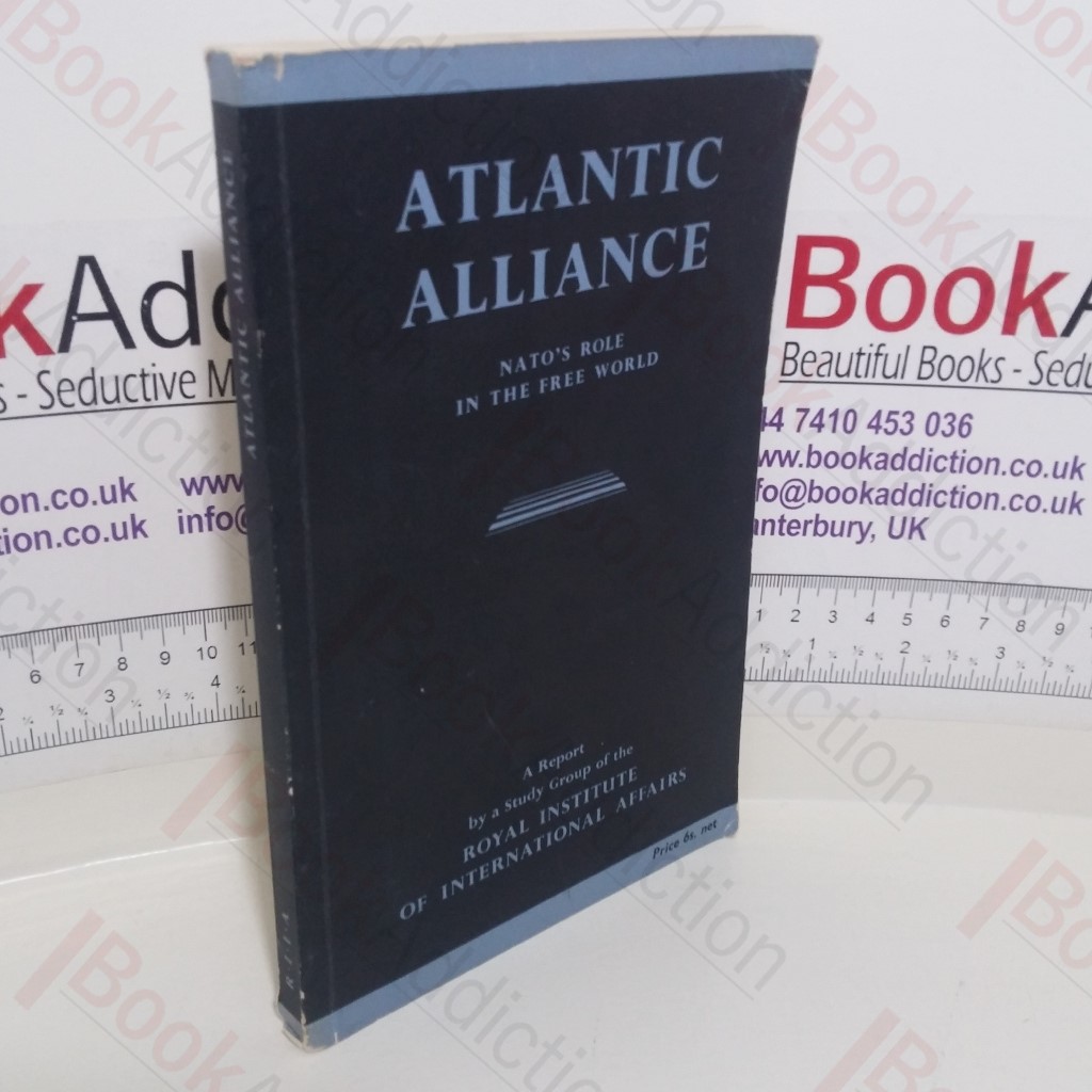 Atlantic Alliance; Nato's Role in the Free World