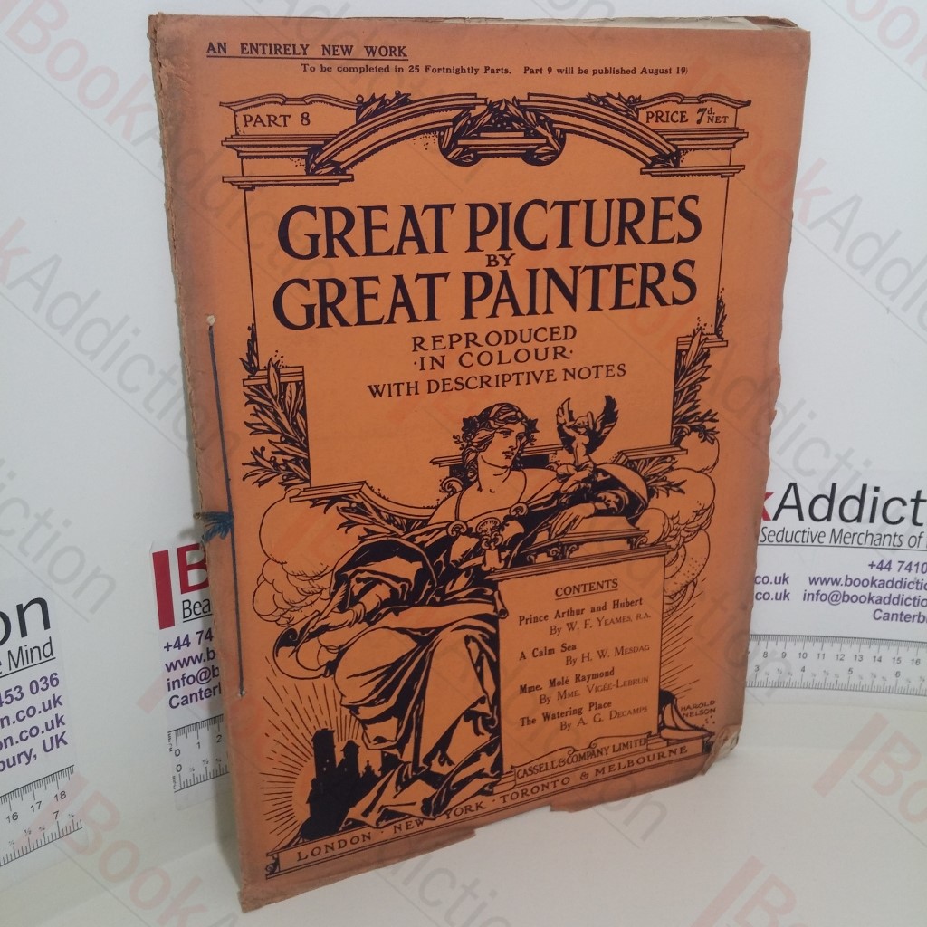 Great Pictures By Great Painters: Reproduced in Colour with Descriptive Notes: Part 8