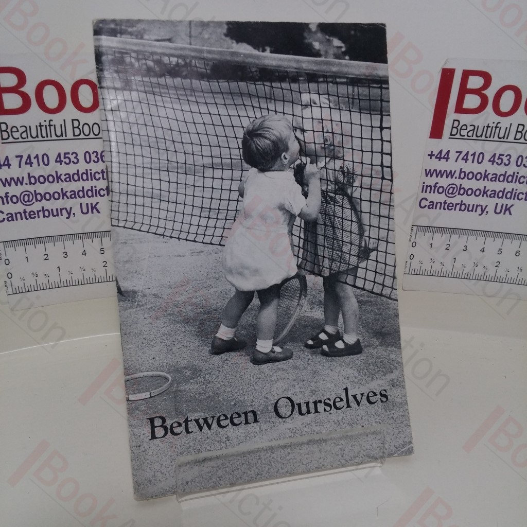 Between Ourselves