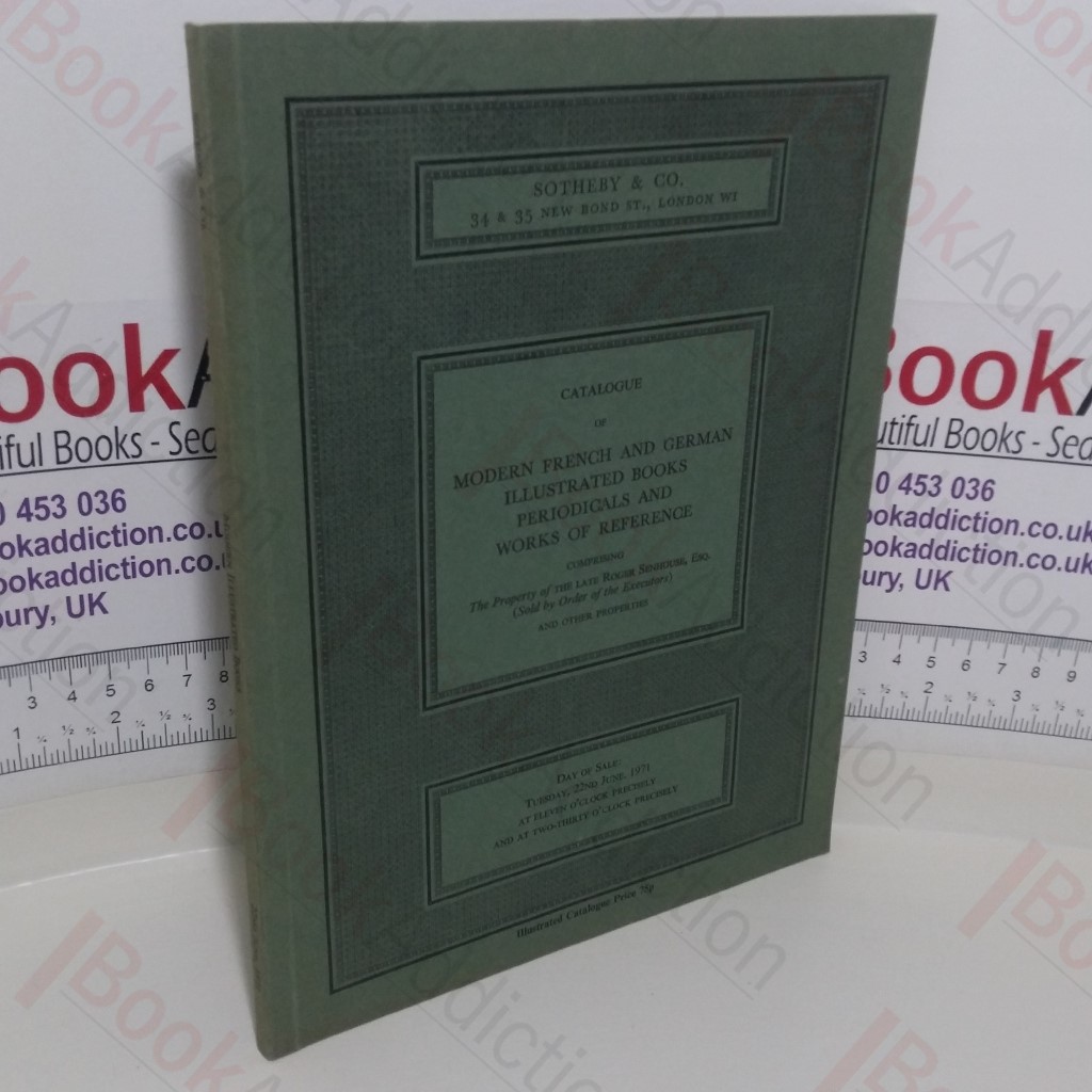 Catalogue of Modern French and German Illustrated Books Periodicals and Works of Reference (Auction Catalogue, Sotheby's, London, 22 June 1971)