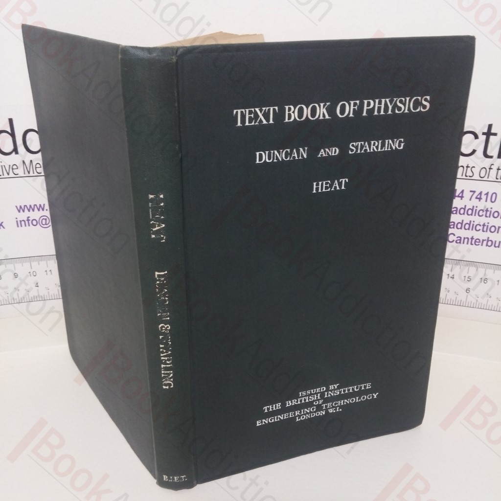 A Text Book of Physics: For the Use of Students of Science and Engineering (Part II: Heat)