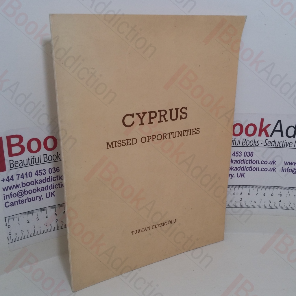 Cyprus Missed Opportunities: One Island Two Peoples
