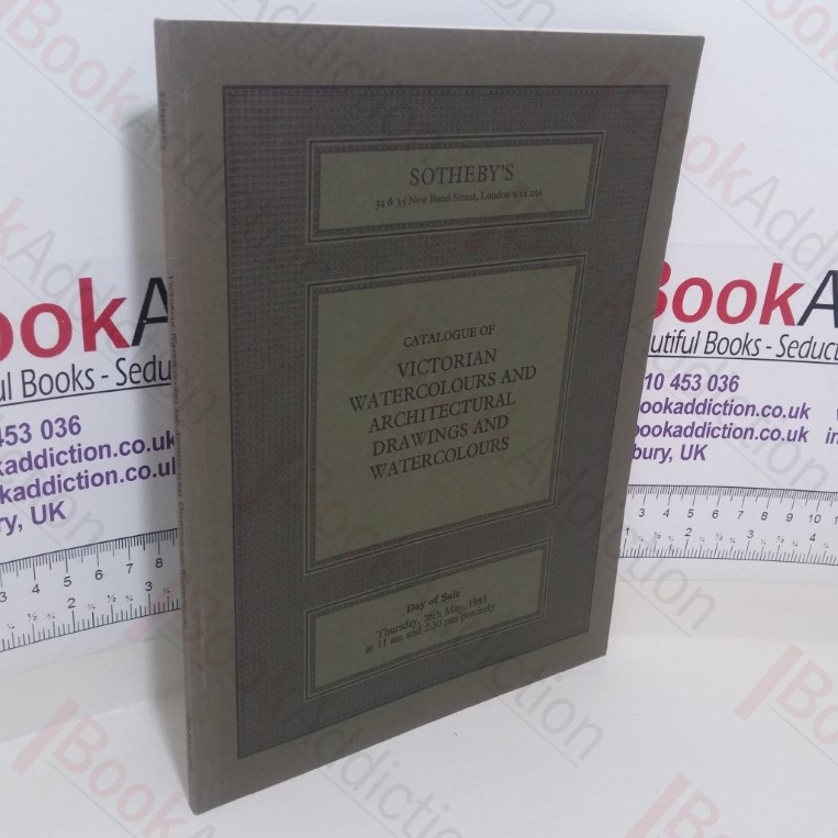 Catalogue of Victorian Watercolours and Architectural Drawings and Watercolours (Auction Catalogue: Sotheby's Auction, London, 26 May 1983)