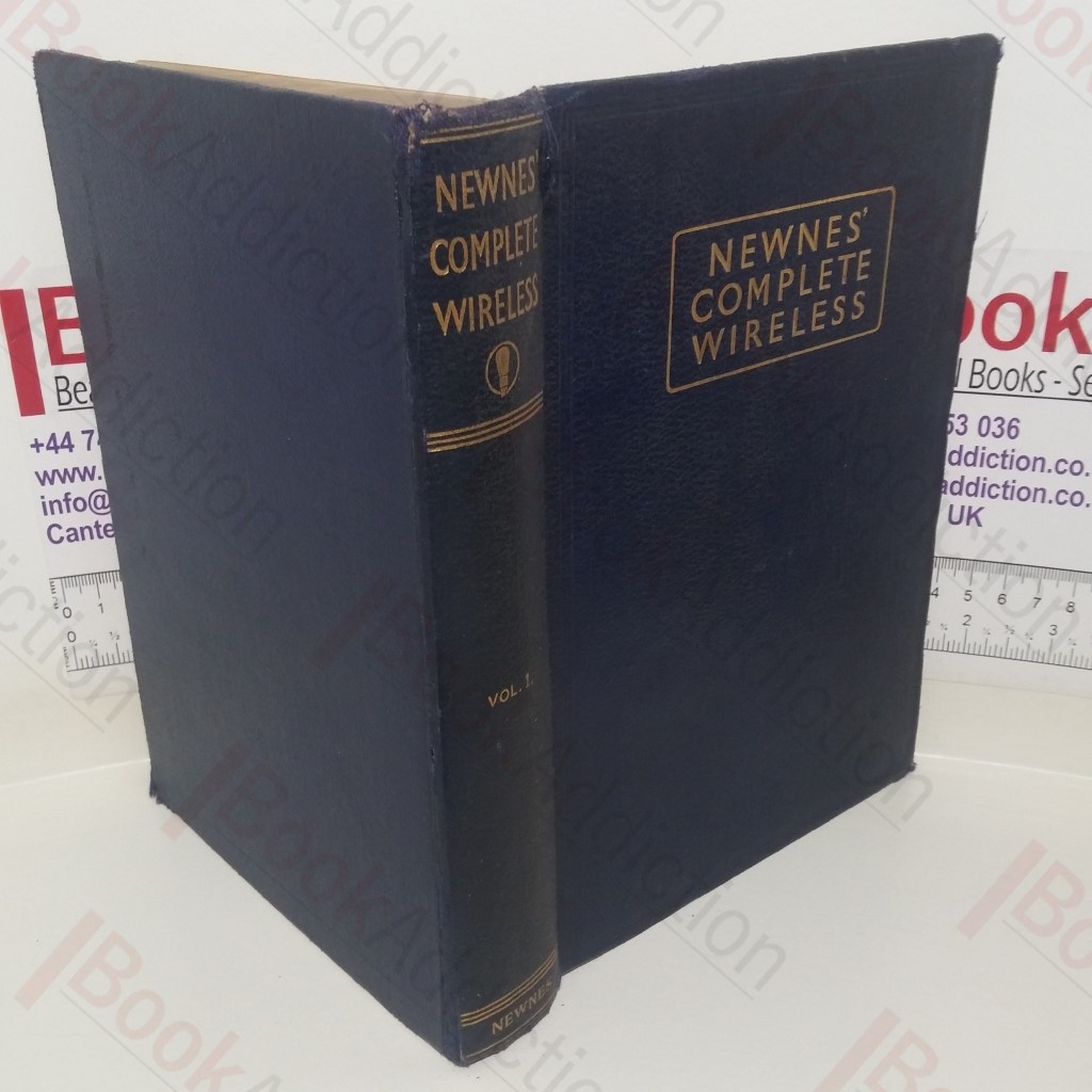 Complete Wireless: A Practical and Authoritative Work for Everyone Interested in the Wireless Industry (Vol. I)