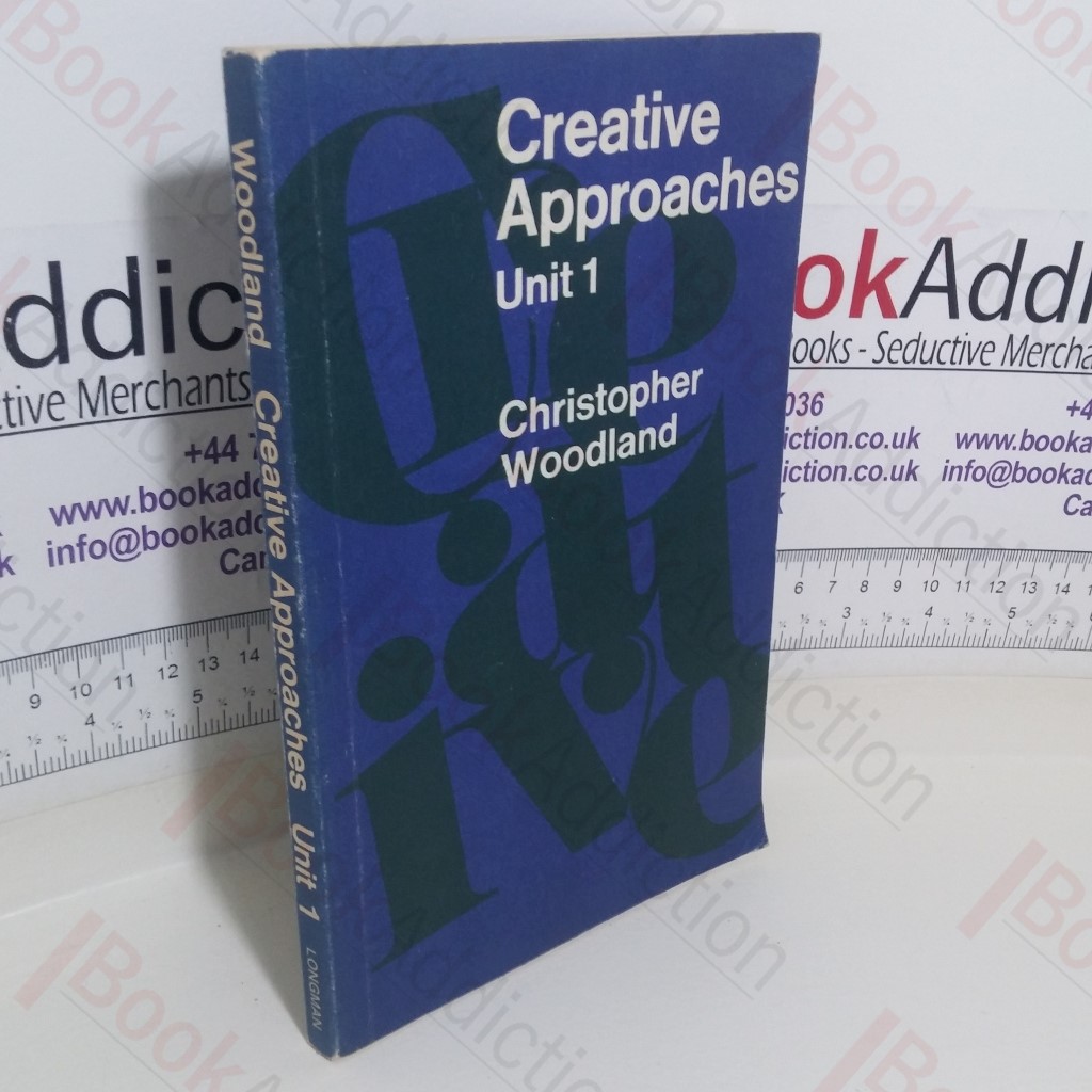 Creative Approaches, Unit 1