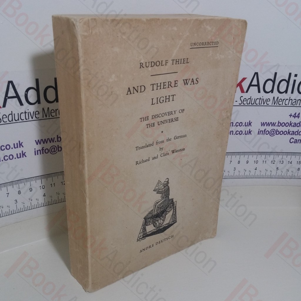 And Then There Was Light (Uncorrected Bound Proof)