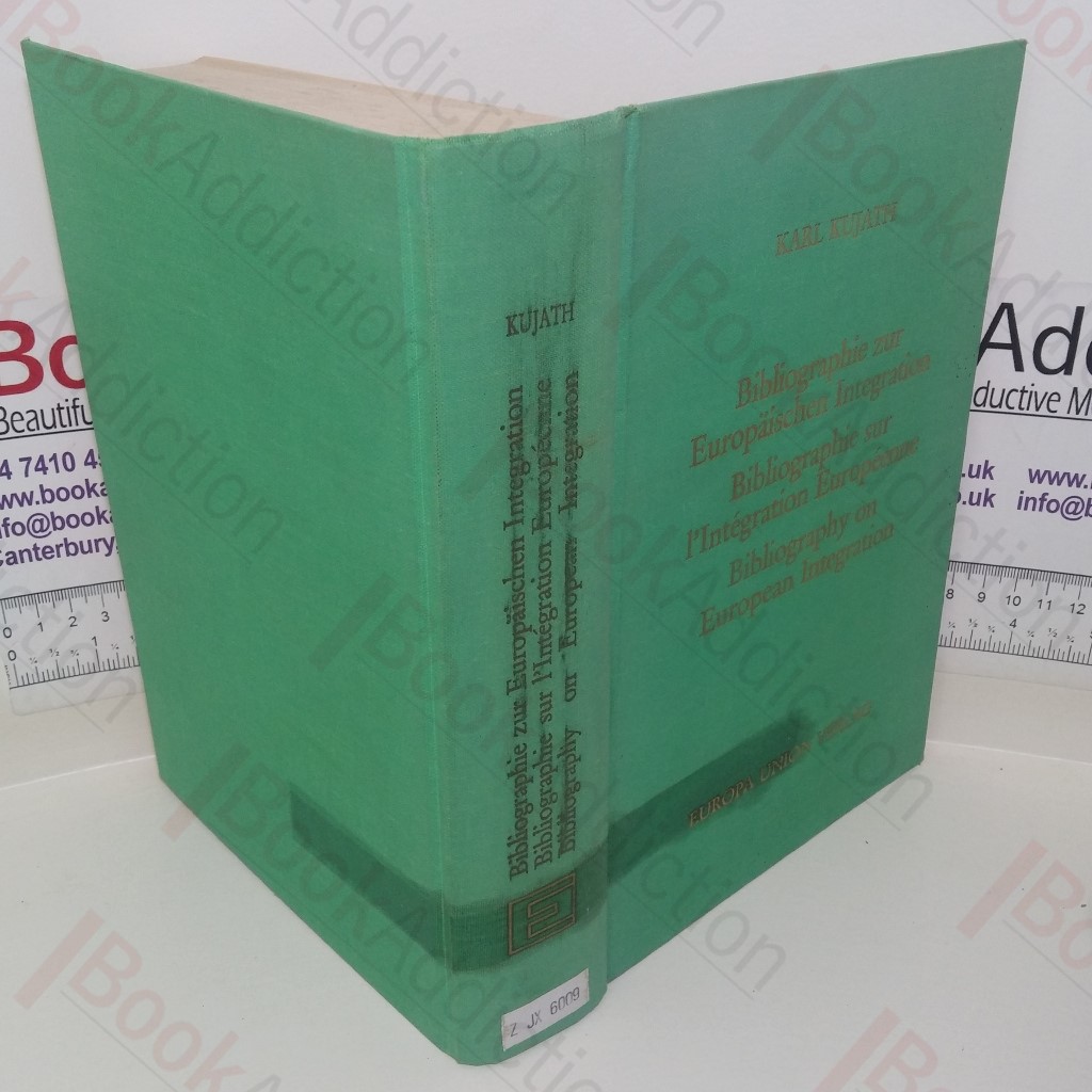 Bibliography on European Integration: Bibliographie Zur Europaischen Integration: Bibliographie Sur L'Integration Europeenne