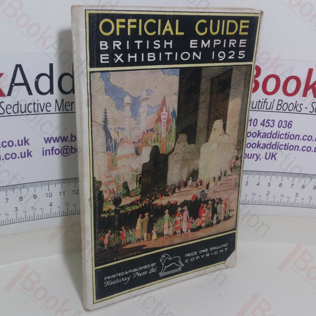 British Empire Exhibition, 1925: Official Guide