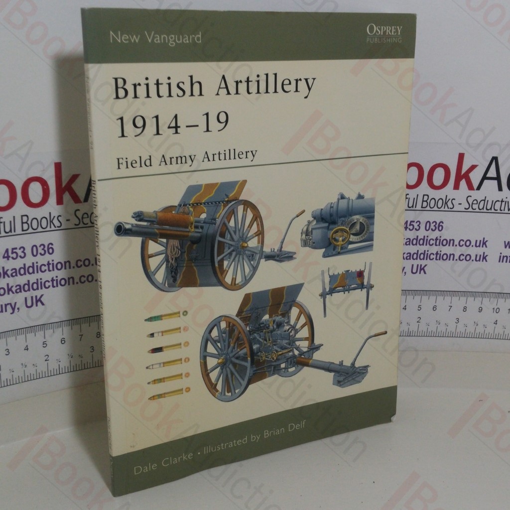 British Artillery, 1914-19 (New Vanguard series) (Signed)